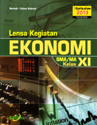 LENSA KEGIATAN EKONOMI SMA/MA KELAS XI (KURIKULUM 2013 PEMINATAN)