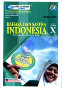 BUKU GURU BAHASA DAN SASTRA INDONESIA PEMINATAN ILMU BAHASA DAN BUDAYA UNTUK SMA/MA KELAS X