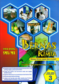 BERNAS KIMIA:BELAJAR KIMIA CEPAT DAN MUDAH UNTUK JENJANG SMA/MA-BUKU JILID 3