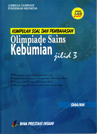 KUMPULAN SOAL DAN PEMBAHASAN OLIMPIADE KEBUMIAN JILID 3 SMA/MA