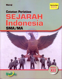 CATATAN PERISTIWA SEJARAH SMA/MA KELAS XII (KURIKULUM 2013)