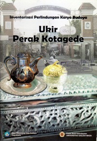 INVENTARISASI PERLINDUNGAN KARYA BUDAYA : UKIR PERAK KOTAGEDE