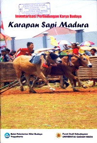 INVENTARISASI PERLINDUNGAN KARYA BUDAYA : KARAPAN SAPI MADURA