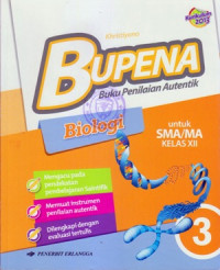 BUPENA BIOLOGI 3 UNTUK SMA/MA KELAS XII (KURIKULUM 2013)