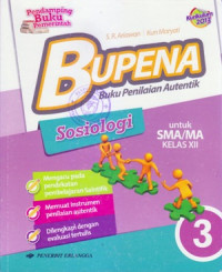 BUPENA SOSIOLOGI 3 UNTUK SMA/MA KELAS XII (KURIKULUM 2013)