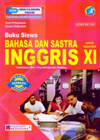 BUKU SISWA BAHASA DAN SASTRA INGGRIS : PEMINATAN ILMU-ILMU BAHASA DAN BUDAYA UNTUK SMA/MA KELAS XI