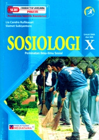 SOSIOLOGI UNTUK SMA/MA X : PEMINATAN ILMU - ILMU SOSIAL