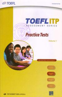 TOEFL ITP : ASSESSMENT SERIES : PRACTICE TESTS VOLUME 1