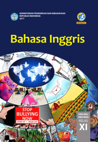 BAHASA INGGRIS SMA/MA/SMK/MAK KELAS XI : BUKU SISWA (EDISI REVISI 2017)