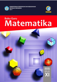 MATEMATIKA SMA/MA/SMK/MAK KELAS XI : BUKU GURU (EDISI REVISI 2017)