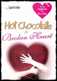 HOT CHOCOLATE FOR BROKEN HEART