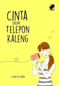 CINTA DALAM TELEPON KALENG