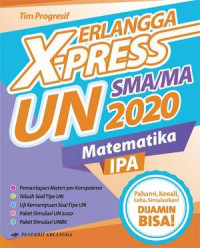 ERLANGGA X-PRESS UN SMA/MA 2020 MATEMATIKA IPA