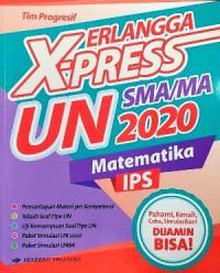 ERLANGGA X-PRESS UN SMA/MA 2020 MATEMATIKA IPS