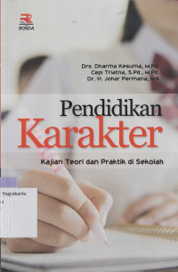 PENDIDIKAN KARAKTER : KAJIAN TEORI DAN PRAKTIK DI SEKOLAH