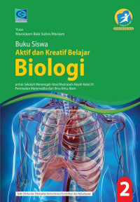 BUKU SISWA AKTIF DAN KREATIF BELAJAR BIOLOGI 2 UNTUK SMA/MA KELAS XI PEMINATAN MATEMATIKA DAN ILMU-ILMU ALAM