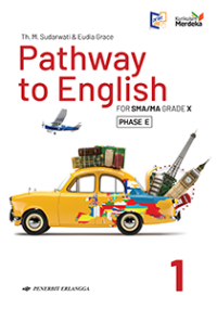 PATHWAY TO ENGLISH FOR SMA/MA GRADE X KURIKULUM MERDEKA