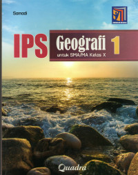 IPS : GEOGRAFI 1 UNTUK SMA/MA KELAS X KURIKULUM MERDEKA