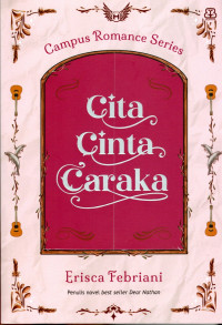 CITA CINTA CARAKA : CAMPUS ROMANCE SERIES