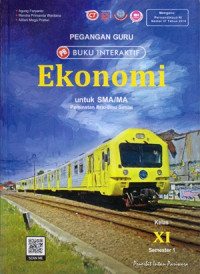 PEGANGAN GURU BUKU INTERAKTIF : EKONOMI UNTUK SMA/MA KELAS XI SEMESTER 1 : PEMINATAN ILMU-ILMU SOSIAL