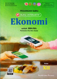 PEGANGAN GURU BUKU INTERAKTIF : EKONOMI UNTUK SMA/MA KELAS XII : PEMINATAN ILMU-ILMU SOSIAL