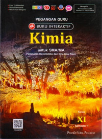 PEGANGAN GURU BUKU INTERAKTIF : KIMIA UNTUK SMA/MA KELAS XI SEMESTER 1 : PEMINATAN MATEMATIKA DAN ILMU-ILMU ALAM