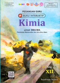 PEGANGAN GURU BUKU INTERAKTIF : KIMIA UNTUK SMA/MA KELAS XII : PEMINATAN MATEMATIKA DAN ILMU-ILMU ALAM