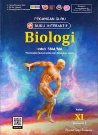 PEGANGAN GURU BUKU INTERAKTIF : BIOLOGI UNTUK SMA/MA KELAS XI SEMESTER 1 : PEMINATAN MATEMATIKA DAN ILMU-ILMU ALAM