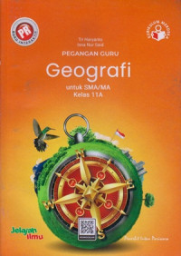 PEGANGAN GURU PR INTERAKTIF GEOGRAFI UNTUK SMA/MA KELAS 11A : KURIKULUM MERDEKA