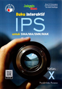 BUKU INTERAKTIF IPS UNTUK SMA/MA/SMK/MAK KELAS X