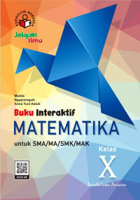 BUKU INTERAKTIF MATEMATIKA UNTUK SMA/MA/SMK/MAK KELAS X