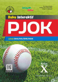 BUKU INTERAKTIF PJOK UNTUK SMA/MA/SMK/MAK KELAS X