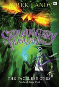 SKULDUGGERY PLEASANT : THE FACELESS ONES