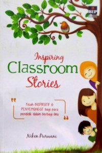 INSPIRING CLASSROOM STORIES