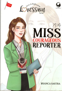 MISS COURAGEOUS REPORTER