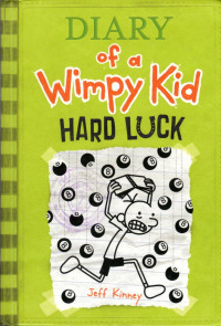 DIARY OF A WIMPY KID : HARD LUCK