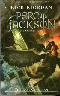 PERCY JACKSON AND THE OLYMPIANS : THE LAST OLYMPIAN (DEWI OLYMPIA TERAKHIR) : BUKU LIMA