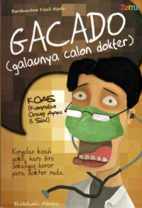 GACADO (GALAUNYA CALON DOKTER)