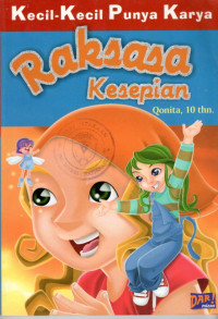 KECIL-KECIL PUNYA KARYA : RAKSASA KESEPIAN