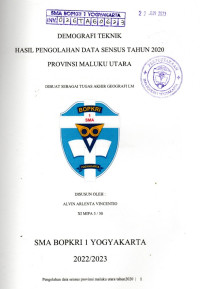 TUGAS AKHIR GEOGRAFI : DEMOGRAFI TEKNIK HASIL PENGOLAHAN DATA SENSUS 2020 PROVINSI MALUKU UTARA