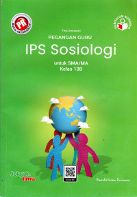 PEGANGAN GURU IPS SOSIOLOGI UNTUK SMA/MA KELAS 10B  : KURIKULUM MERDEKA