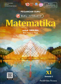 PEGANGAN GURU BUKU INTERAKTIF : MATEMATIKA UNTUK SMA/MA KELAS XI SEMESTER 2 : MATA PELAJARAN WAJIB