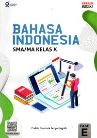 BAHASA INDONESIA SMA/MA KELAS X : KURIKULUM MERDEKA