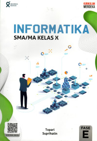 INFORMATIKA SMA/MA KELAS X : KURIKULUM MERDEKA