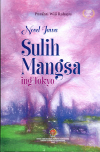 NOVEL JAWA : SULIH MANGSA ING TOKYO