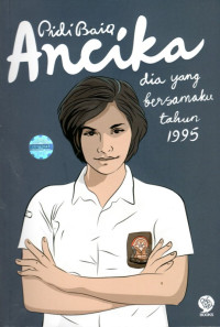 ANCIKA : DIA YANG BERSAMAKU TAHUN 1995