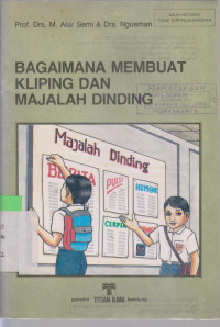 Bagaimana membuat kliping dan majalah dinding