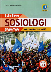 BUKU SISWA SOSIOLOGI SMA/MA KELAS XI KURIKULUM 2013 KELOMPOK PEMINATAN IPS (EDISI REVISI)