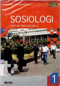 SOSIOLOGI UNTUK SMA 1 : KTSP STANDAR ISI 2006