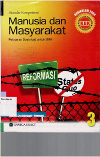 MANUSIA DAN MASYARAKAT : PELAJARAN SOSIOLOGI UNTUK SMA JILID 3 : KURIKULUM 2004 KBK